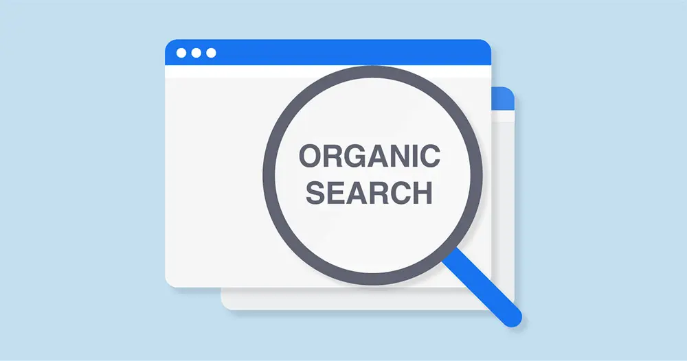Organic search là yếu tố rất quan trọng khi làm digital marketing